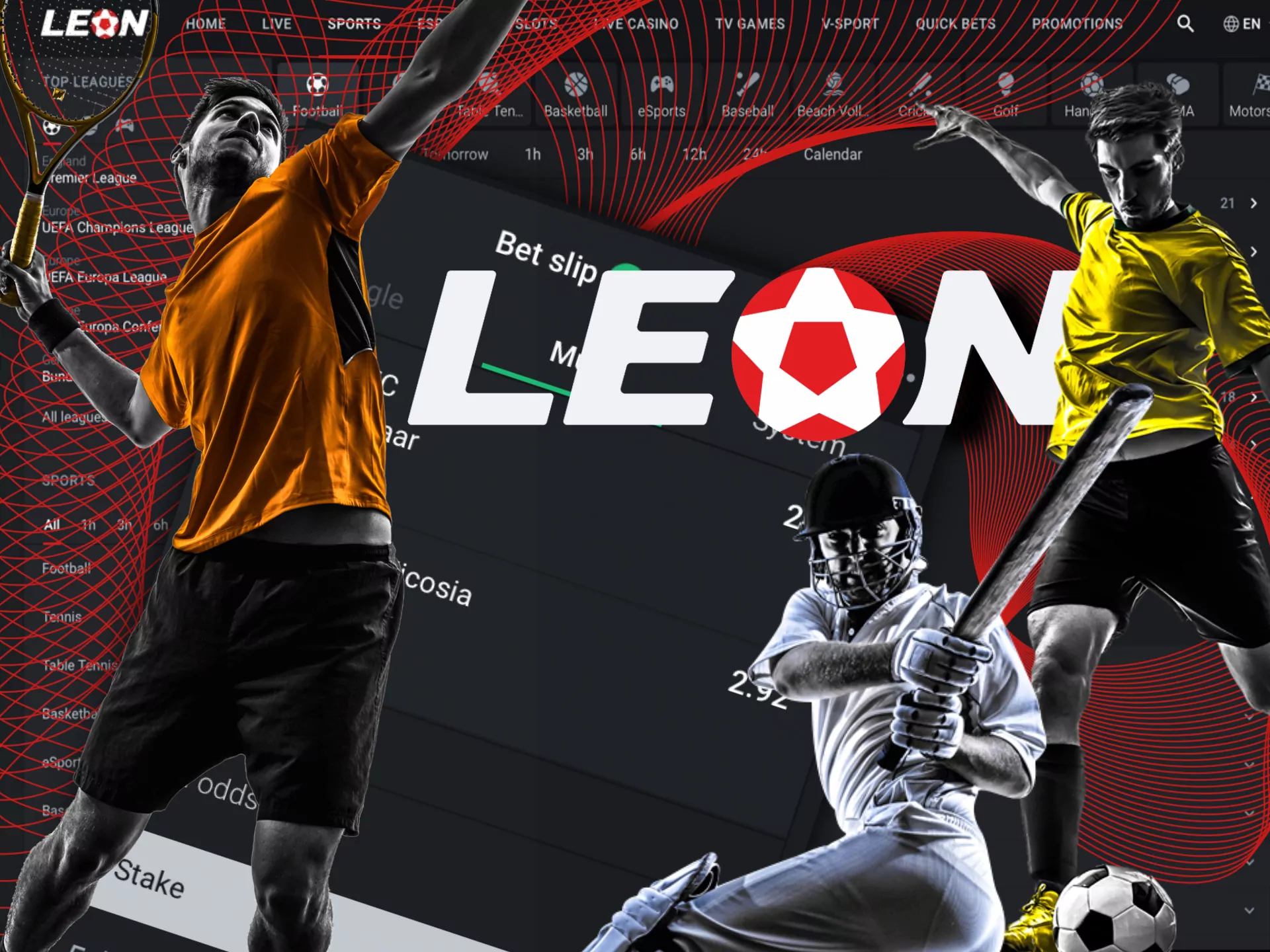 You can find a lot of sports events, markets for bettong in the Leon sportsbook.